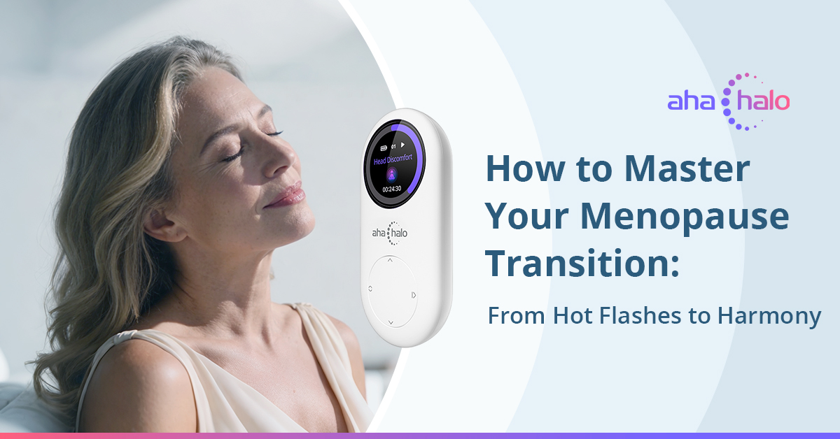 How to Master Your Menopause Transition From Hot Flashes to Harmony